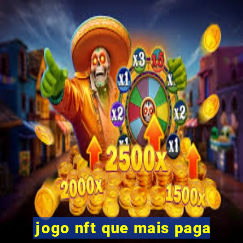 jogo nft que mais paga